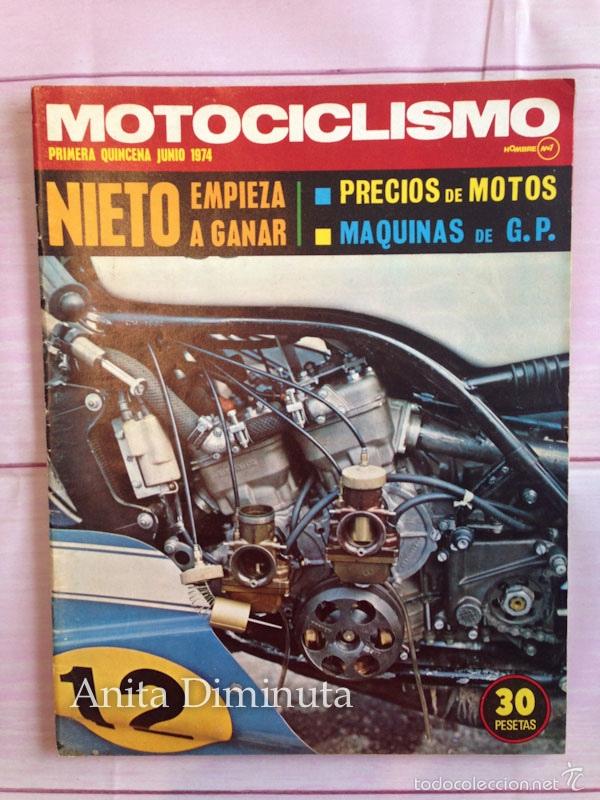 Cars and Motorcycles: REVISTA MOTOCICLISMO  - PRIMERA QUINCENA JUNIO 1974 - NIETO EMPIEZA A GANAR - PRECIOS DE MOTOS . MAQ