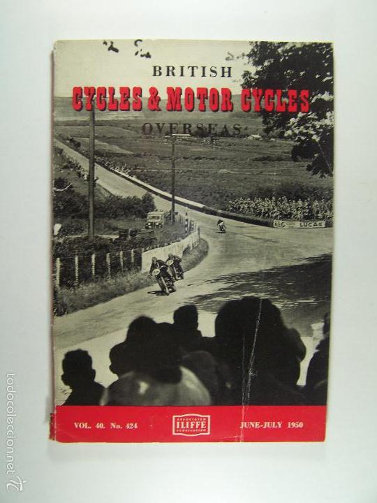 Voitures et Motocyclettes: British Cycles & Motor Cycles Overseas. Vol. 40. n&ordm; 424. June - July 1950