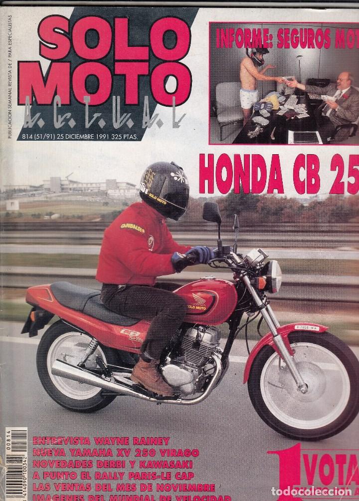 Voitures et Motocyclettes: REVISTA SOLO MTO ACTUAL N&ordm; 814 A&Ntilde;O 1991. PRUEBA: HONDA CB 250.