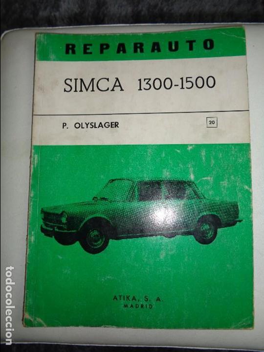 Carros e motociclos: REPARAUTO SIMCA 1300 1500, MANUAL DE TALLER, ATIKA , N&ordm;20 1968 -- 41 P&Aacute;GS