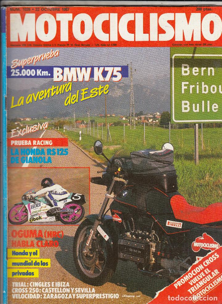 Autos und Motorr&auml;der: REVISTA INTERVIU N&ordm; 1026 A&Ntilde;O 1987. PRUEBA: BMW K 75 25.000 KM. RACING: HONDA RS 125 DE GIANOLA.