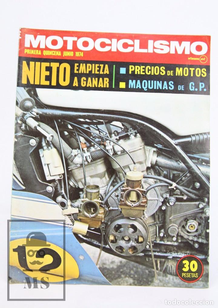 Voitures et Motocyclettes: Revista Motociclismo / Motos - Junio 1974 - Nieto Empieza A Ganar - Editorial Edisport