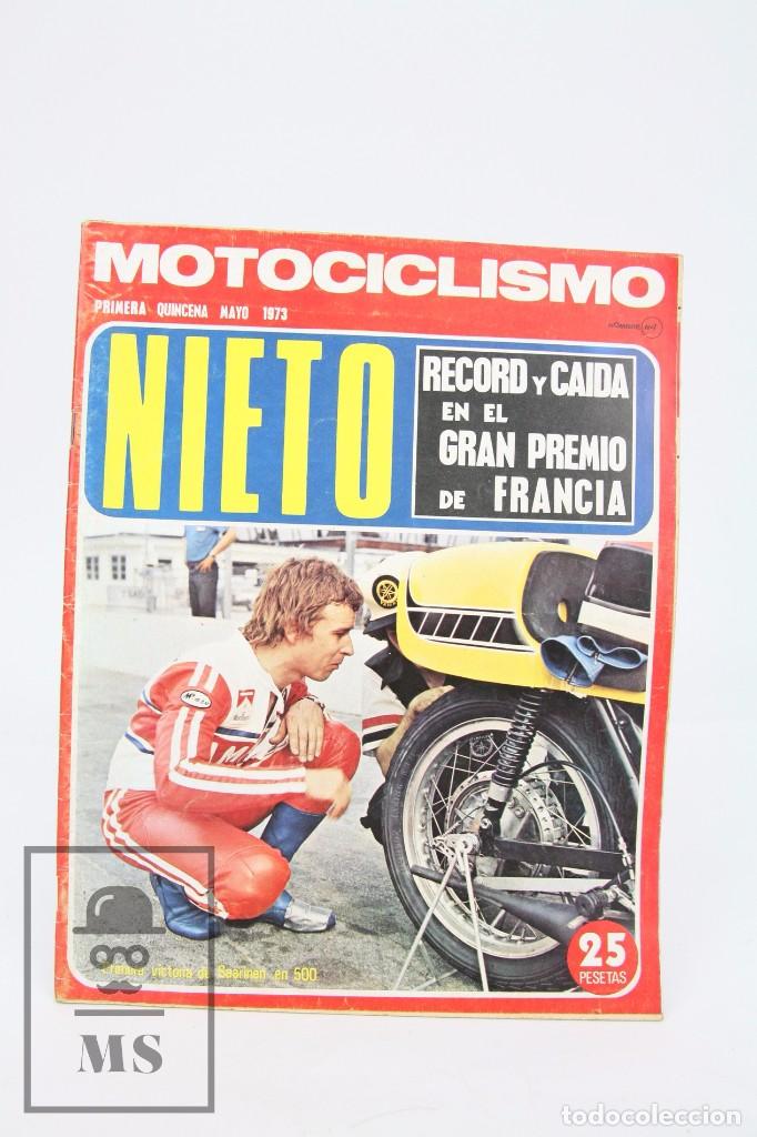 Voitures et Motocyclettes: Revista Motociclismo / Motos - Mayo 1973 - Nieto, Record Y Caida En El Gran Premio De Francia