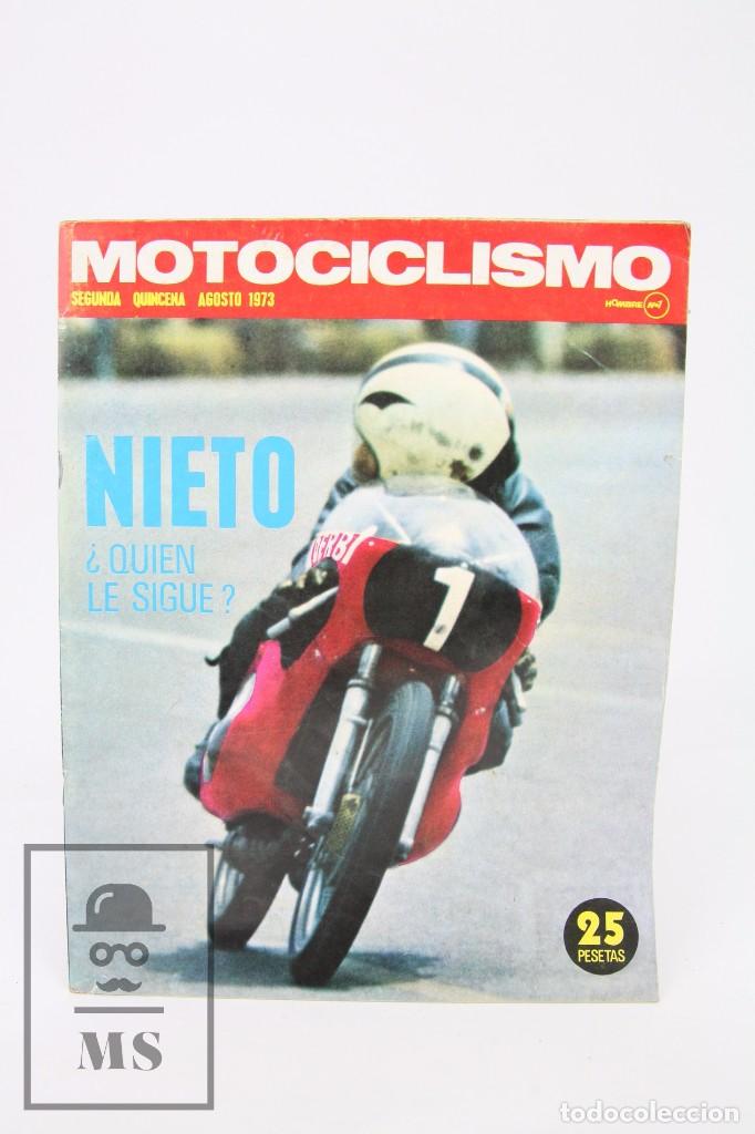 Automobili e Motociclette: Revista Motociclismo / Motos - Agosto 1973 - Nieto &iquest;Quien Le Sigue? - Editorial Edisport