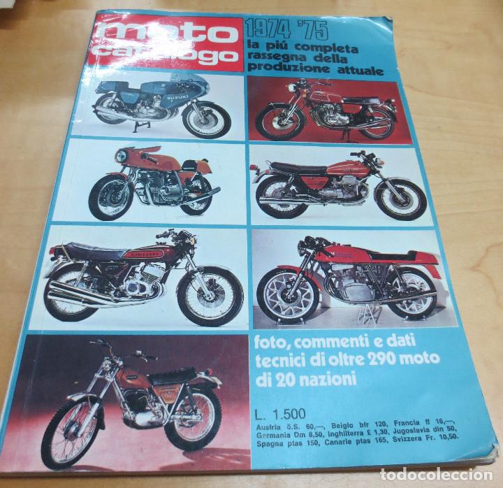 Automobili e Motociclette: MOTO CAT&Aacute;LOGO 1974'75 LA PI&Uacute; COMPLETA RASSEGNA DELLA PRODUZIONE ATTUALE
