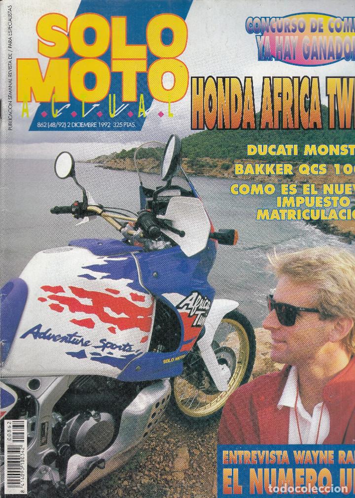 Autos und Motorr&auml;der: REVISTA SOLO MOTO ACTUAL N&ordm; 862 A&Ntilde;O 1992. PRE: HONDA XRV 750 AFRICA TWIN (93). TEST: BAKKER QCS 1000