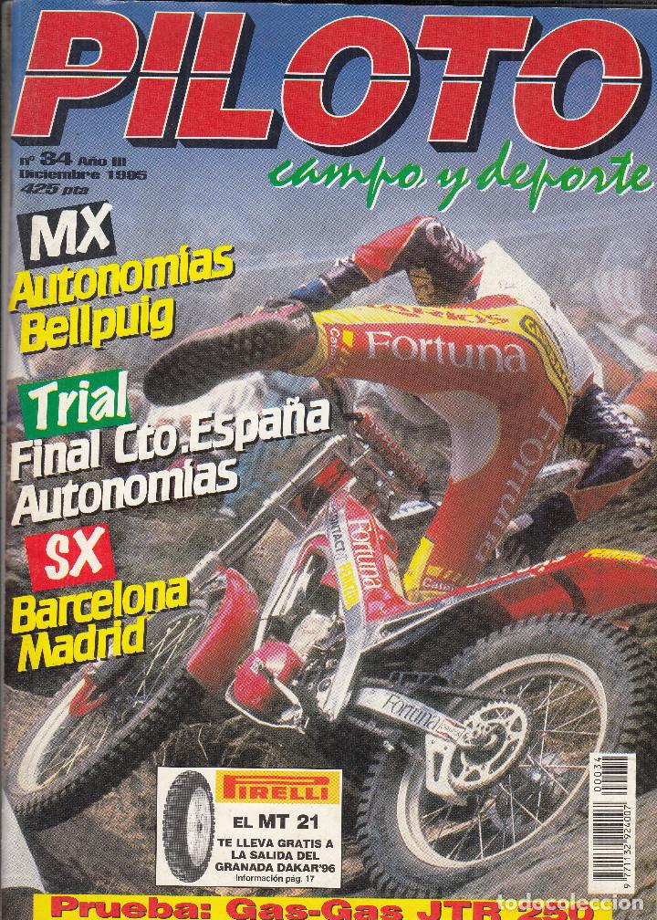 Autos und Motorr&auml;der: REVISTA PILOTO CAMPO Y DEPORTE N&ordm; 34 A&Ntilde;O 1995. PRUEBA: GAS GAS JTR 250.