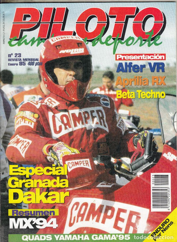 Autos und Motorr&auml;der: REVISTA PILOTO CAMPO Y DEPORTE N&ordm; 23 A&Ntilde;O 1995. PRUEBA: APRILIA RX 125. ESPECIAL GRANADA DAKAR.