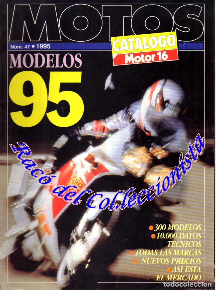 Coches y Motocicletas: MOTOS CATALOGO MOTOR 16 N&ordm; 47 1995