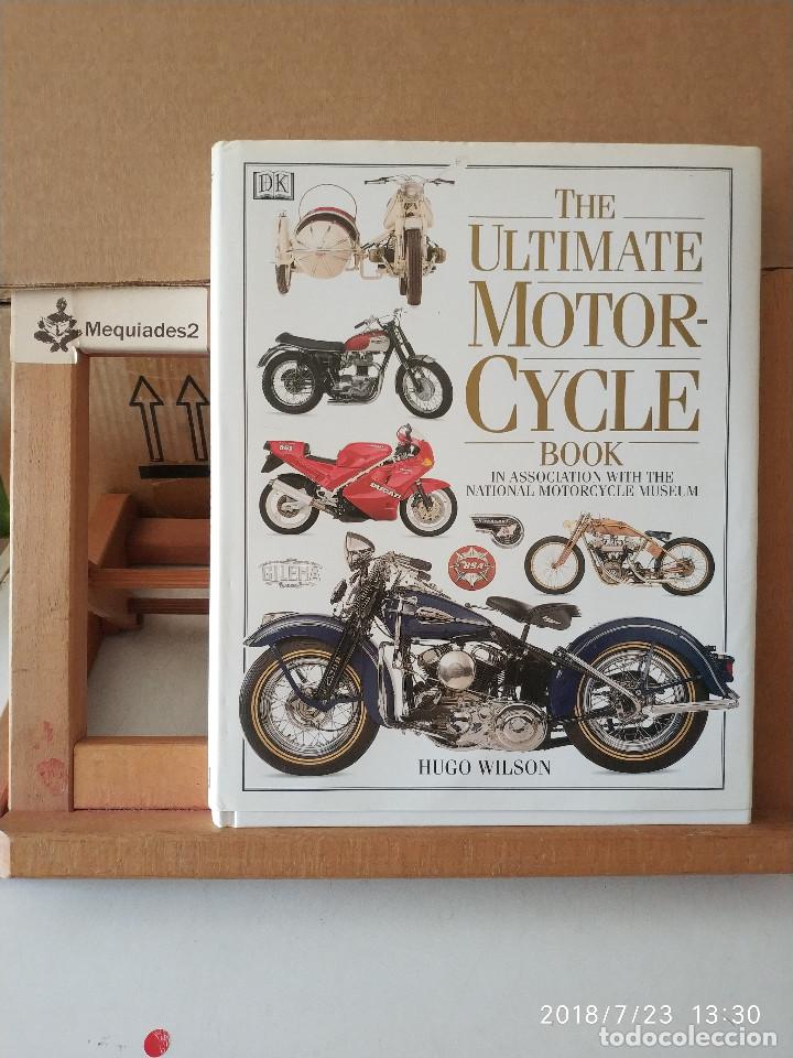 Cars and Motorcycles: THE ULTIMATE MOTOR-CYCLE BOOK - HUGO WILSON /(TAPA DURA SOBRECUBIERTA MUY ILUSTRADO)