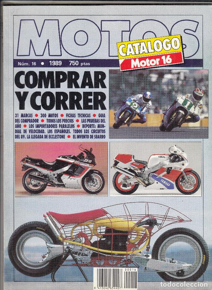 Coches y Motocicletas: CATALOGO MOTOR 16 N&ordm; 16 A&Ntilde;O 1989. MOTOS COMPRAR Y CORRER.