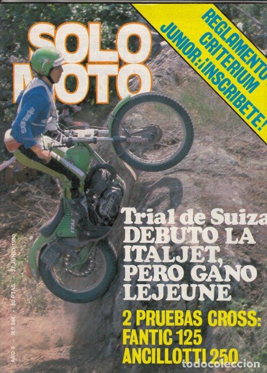 Cars and Motorcycles: REVISTA SOLO MOTO ACTUAL N&ordm; 244 A&Ntilde;O 1980. PRUEBA: FANCIT CROSS 125. ANCILLOTTI 250 CROSS.