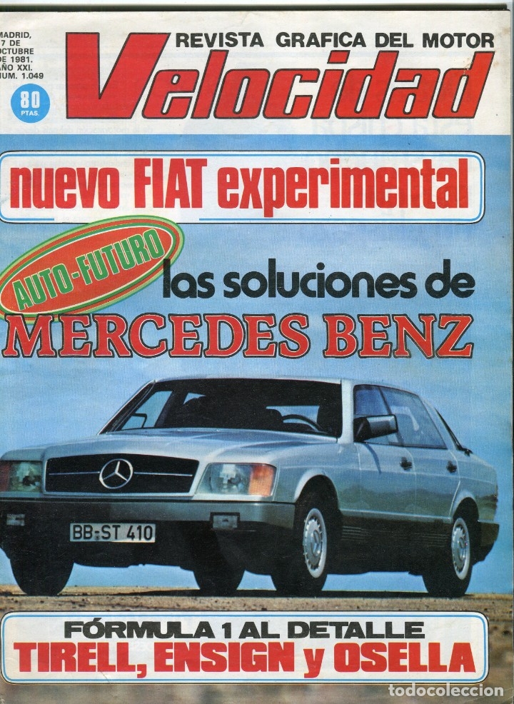 Cars and Motorcycles: VELOCIDAD - MERCEDES BENZ- FIAT EXPERIMENTAL - TIRELL, ENSING Y OSELLA  FORMULA 1- N&ordm; 1049 OCT. 1981