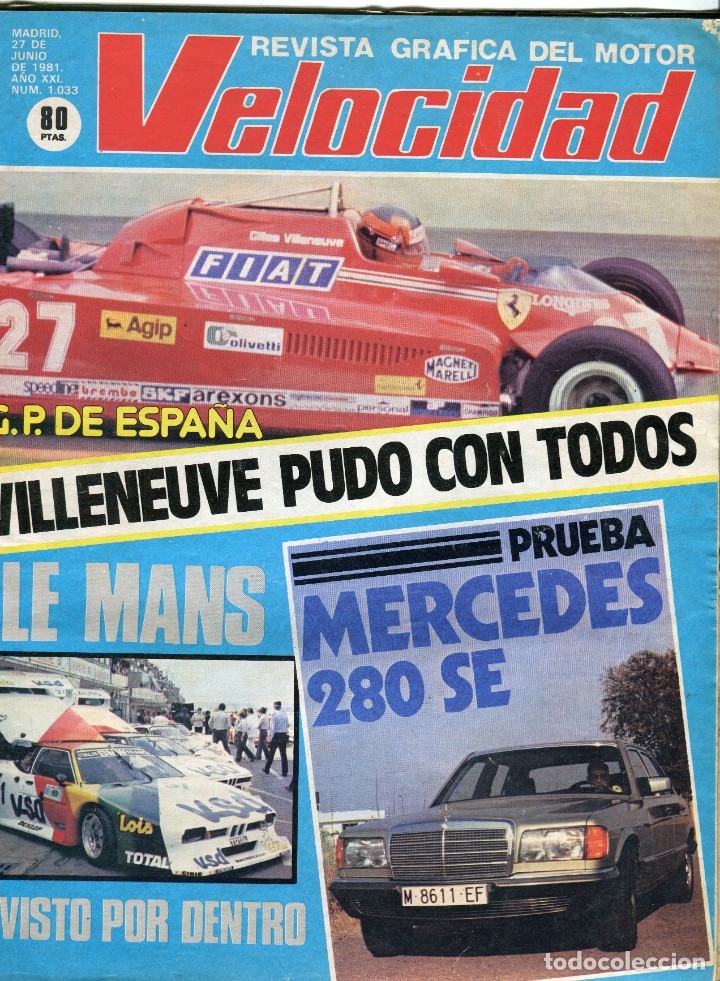 Cars and Motorcycles: VELOCIDAD - VILLENEUVE G.P. ESPA&Ntilde;A - LE MANS - MERCEDES 280 SE - N&ordm; 1033 JUNIO 1981