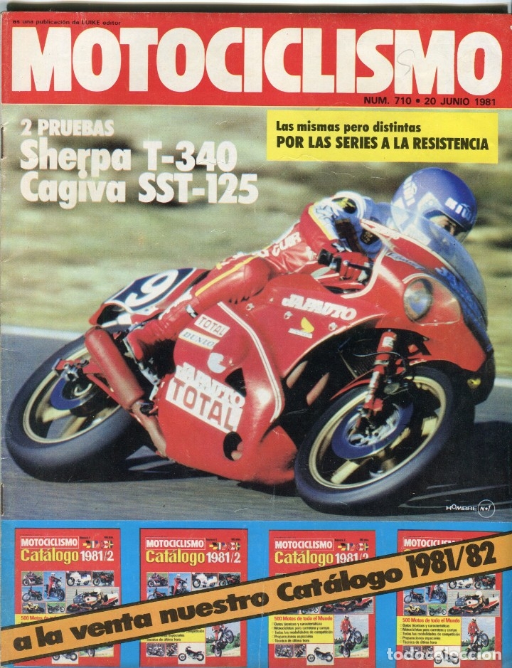 Autos und Motorr&auml;der: MOTOCICLISMO N&ordm; 710 - SHERPA T 340 - CAGIVA SST 125 - ESCUDERIA LE MANS - MOTOTURISMO - JUNIO 1981