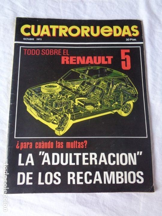 Automobili e Motociclette: Cuatro ruedas - Octubre 1972 -  Renault 5 - Delta II - Polski fiat - Simca 1200 - Austin 1100 ...