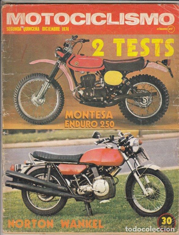Coches y Motocicletas: REVISTA MOTOCICLISMO N&ordm; 2&ordf; QUINCENA DICIEMBRE A&Ntilde;O 1974. PRUEBA: MONTESA ENDURO 250. NORTON WANKEL.