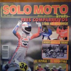 Coches y Motocicletas: SOLO MOTO TREINTA - Nº 77 - JULIO 1989 - TRAIL 600 BICILÍNDRICAS. Lote 196212107