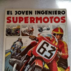 Coches y Motocicletas: EL JOVEN INGENIERO. SÚPERMOTOS. EDICIONES PLESA