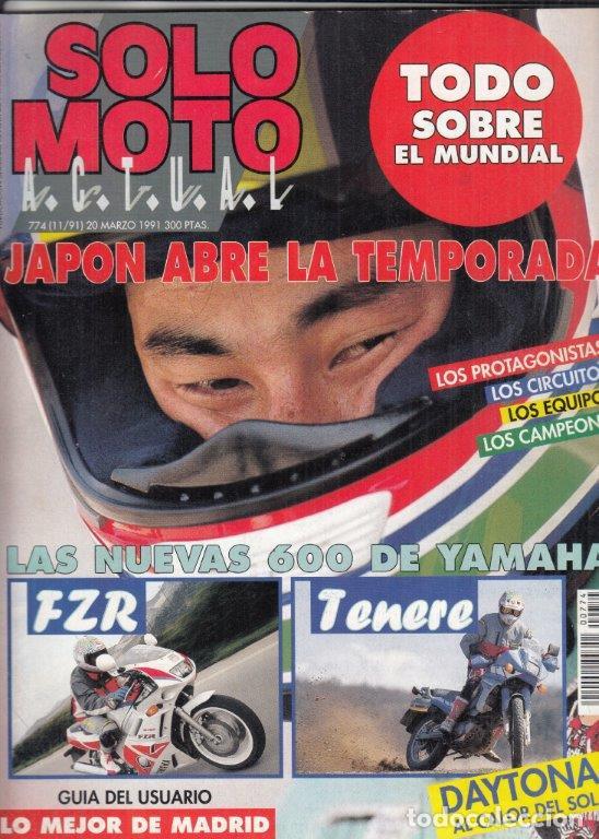 Automobili e Motociclette: REVISTA SOLO MOTO ACTUAL N&ordm; 774 A&Ntilde;O 1991. PRUEBA: YAMAHA FZR 600. YAMAHA XTZ 660 TENERE.