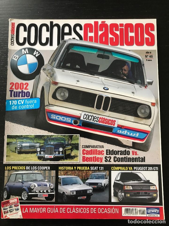 Cars and Motorcycles: COCHES CLASICOS N&ordm; 40 - SEAT 131 BMW 2002 TURBO CADILLAC ELDORADO BENTLEY S2 CONTINENTAL MINI COOPER