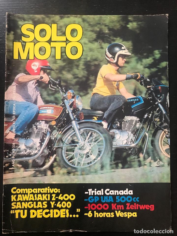 Coches y motocicletas: SOLO MOTO N&ordm; 338 - SANGLAS 400 Y KAWASAKI Z JACINTO MORIANA MONTESA IMPALA VESPA MONTJUIC MOTOCROSS