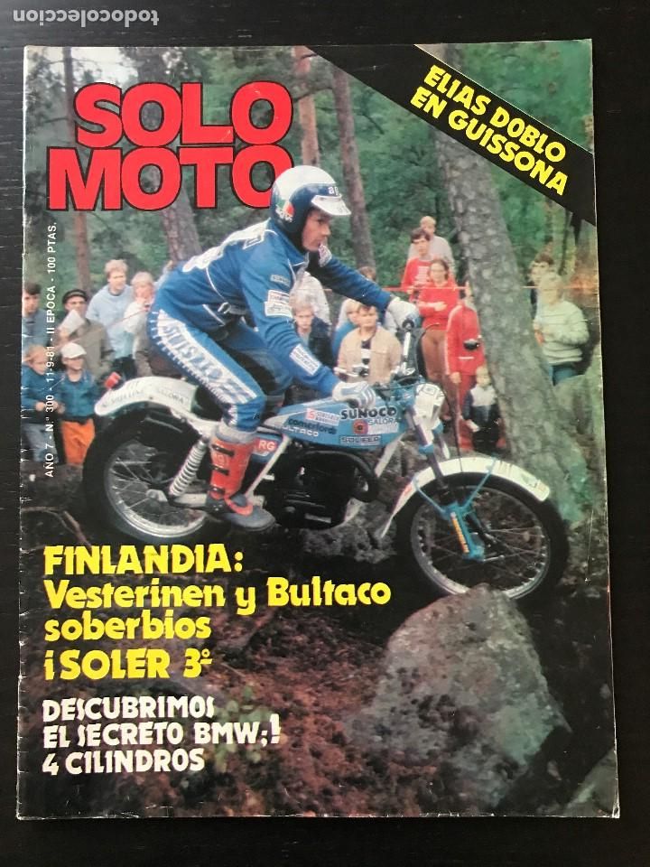 Coches y Motocicletas: SOLO MOTO N&ordm; 300 - FORMULA TT VESPAMANIA VESPA MOTOCROSS GUISSONA YUNQUERA TRIAL FINLANDIA 24H LLISA