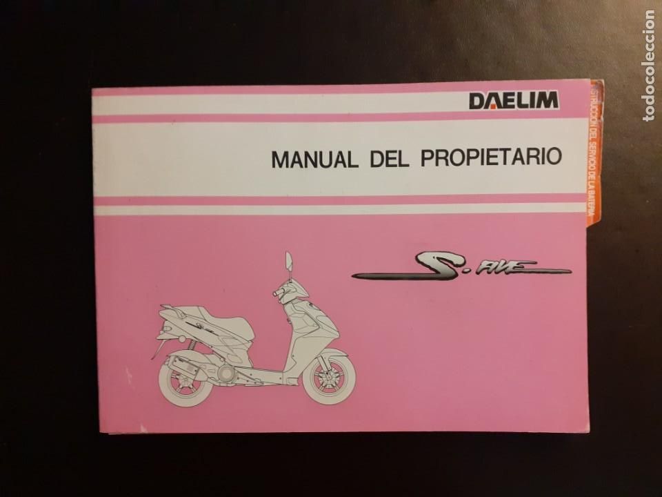 Automobili e Motociclette: REVISTA MANUAL DEL USUARIO CICLOMOTOR DAELIM S.AVE
