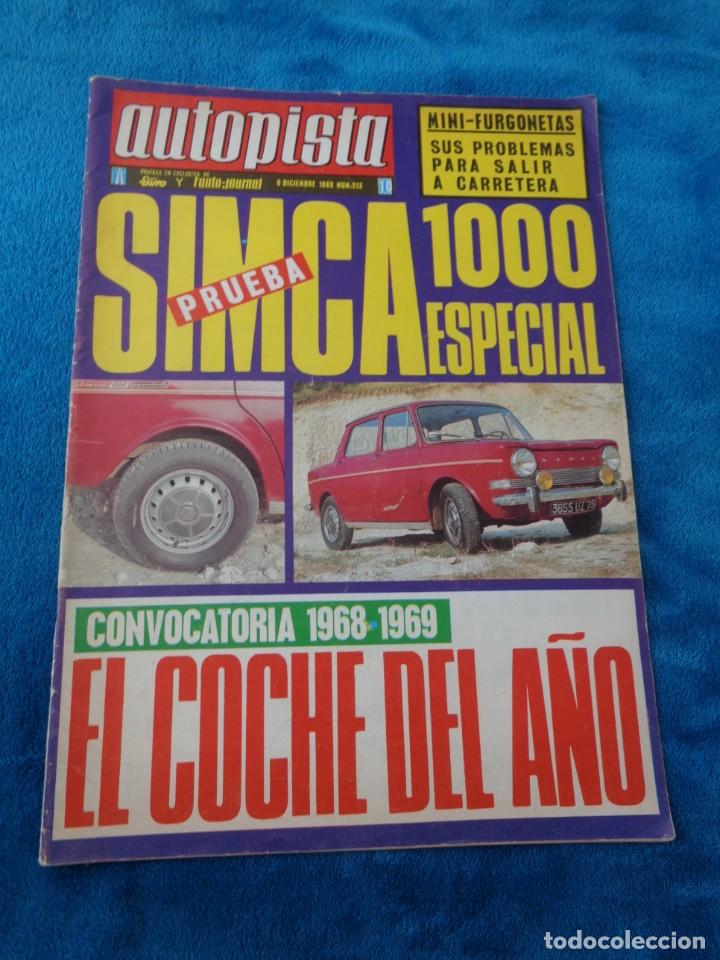 Automobili e Motociclette: AUTOPISTA N&ordm; 513 A&Ntilde;O 1968 SIMCA 1000 ESPECIAL, COCHE A&Ntilde;O 68 69 VOTO POPULAR V RALLYE CLUB 600 MADRID