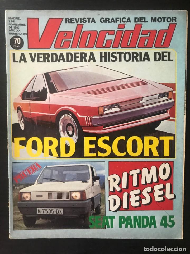 Automobili e Motociclette: VELOCIDAD N&ordm; 999 - SEAT PANDA 45 RITMO DIESEL FORD ESCORT HISTORIA RALLY RALLYE PLANTA TALBOT