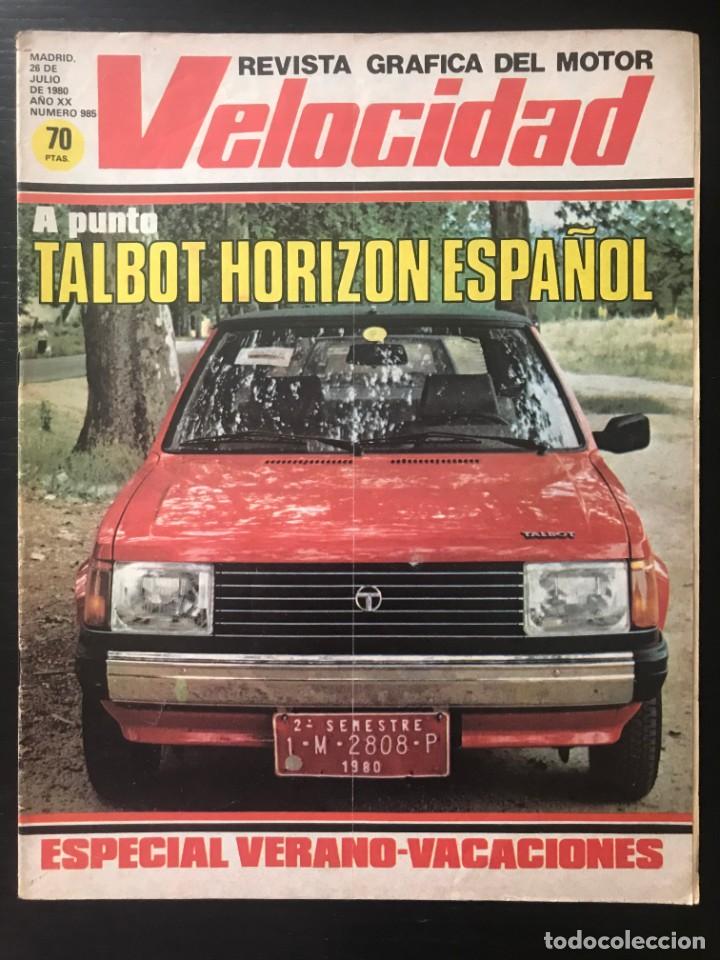 Automobili e Motociclette: VELOCIDAD N&ordm; 985 - TALBOT HORIZON SERVICIO VACACIONES RENAULT RALLYE CS MUNDIAL RALLY