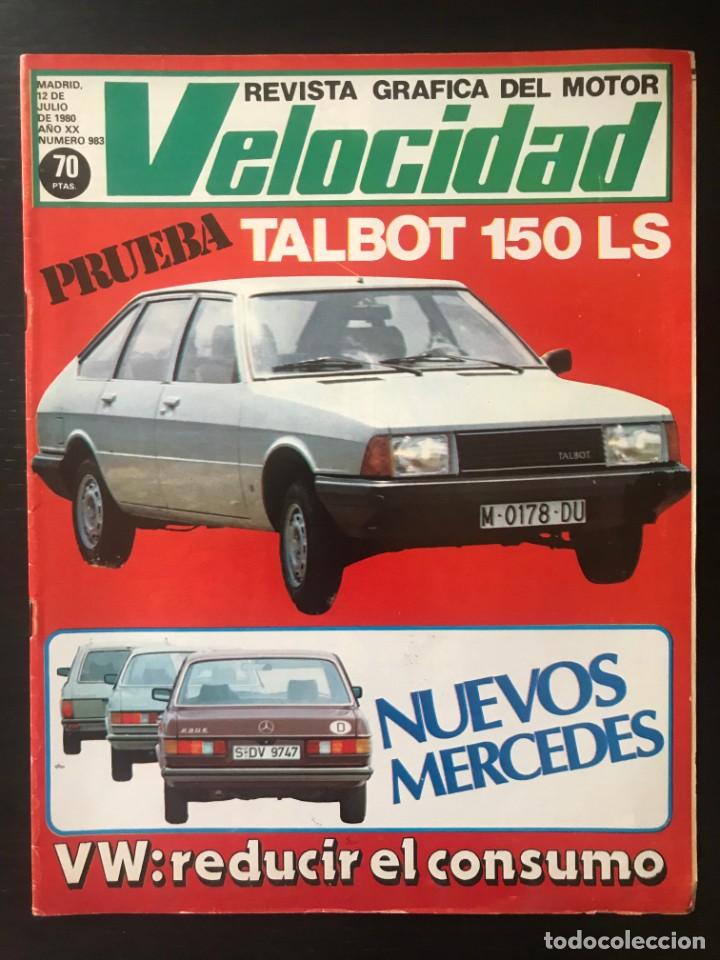 Automobili e Motociclette: VELOCIDAD N&ordm; 983 - TALBOT 150 LS NUEVOS MERCEDES RENAULT 20 24H MONTJUICH MOTO RALLYE