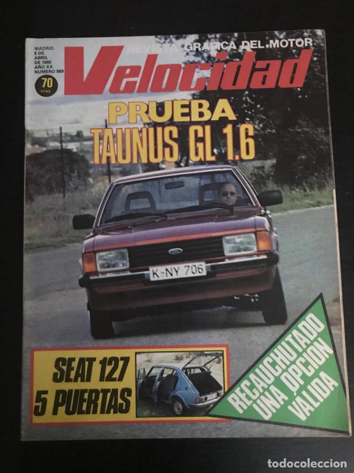 Automobili e Motociclette: VELOCIDAD N&ordm; 969 - FORD TAUNUS GL SEAT 125 5 PUERTAS LEYLAND CIRCUITO CULLERA VILLOTA