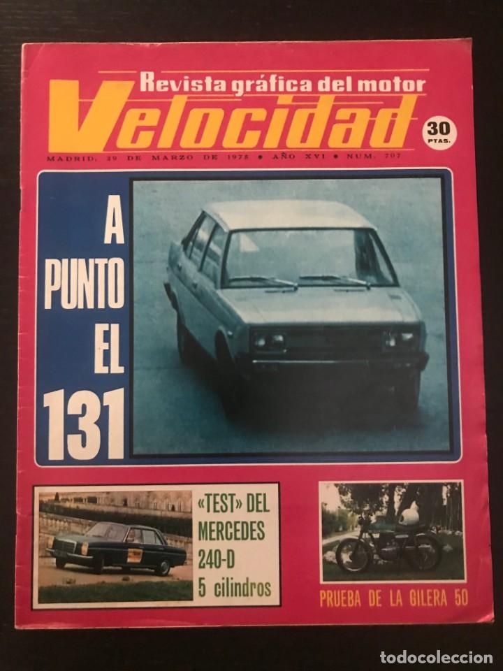 Cars and Motorcycles: VELOCIDAD N&ordm; 707 - SEAT 131 MERCEDES 240 D GILERA 50 RALLYE FIRESTONE COPA TS VOLANTE MONTJUICH