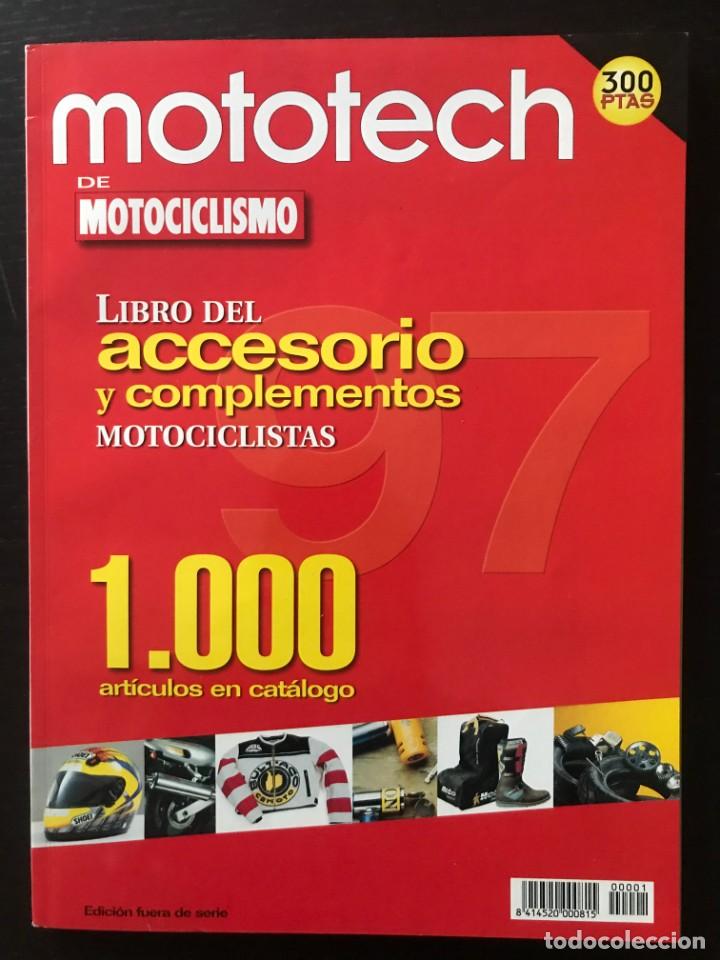 Cars and Motorcycles: MOTOTECH DE MOTOCICLISMO - A&Ntilde;O 1997 - CATALOGO ACCESORIOS Y EQUIPAMIENTO PARA MOTO Y MOTORISTAS