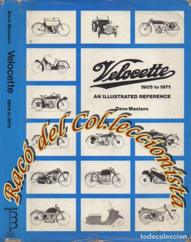 Cars and Motorcycles: VELOCETTE 1905 TO 1971 AN ILLUSTRATED REFERENCE, DAVE MASTERS, TRANSPORT BOOKMAN, 1976
