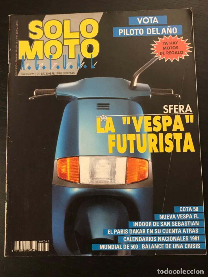 Coches y Motocicletas: SOLO MOTO ACTUAL N&ordm; 762 - MONTESA COTA 50 SONAUTO YAMAHA DAKAR PIAGGIO SFERA 50 MOTOR SHOW BOLOGNA