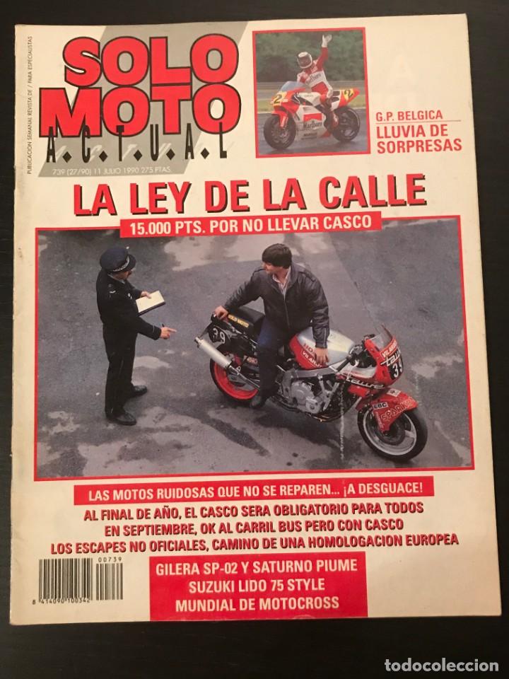 Coches y Motocicletas: SOLO MOTO ACTUAL N&ordm; 739 - GP BELGICA SUZUKI LIDO 75 STYLE GILERA SP 02 SATURNO PIUMA MOTOCROSS TRIAL