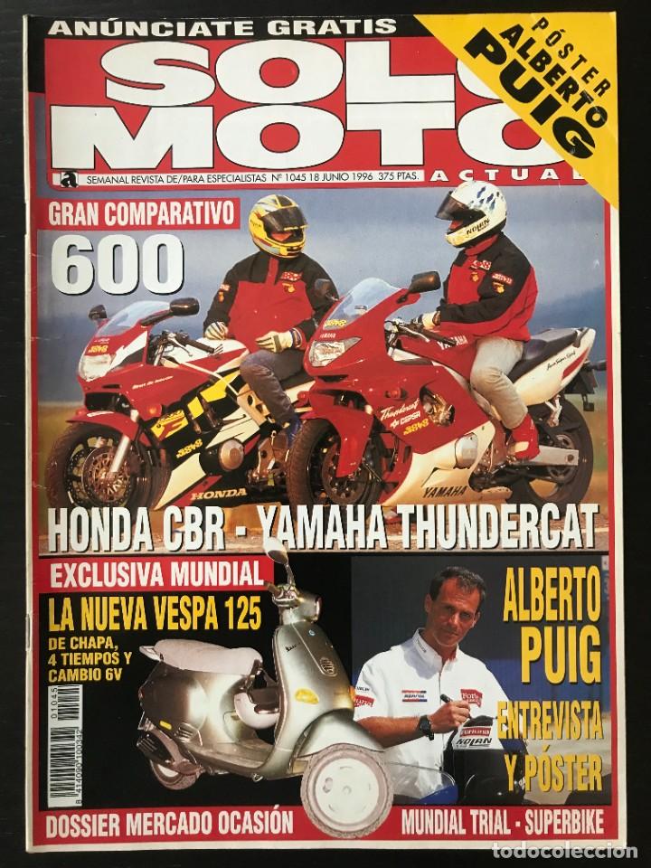 Coches y Motocicletas: SOLO MOTO N&ordm; 1045 - HONDA CBR 600 F YAMAHA YZF R ALBERTO PUIG POSTER TRIAL VELOCIDAD VESPA 125