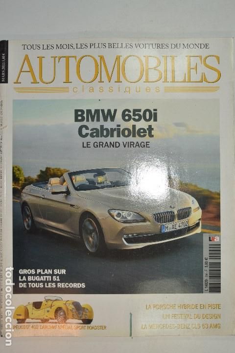 Coches y Motocicletas: 1911 REVISTA AUTOMOBILES CLASSIQUES - BMW 650I CABRIOLET - PORSCHE 918 RSR -MERCEDES CLS AMG