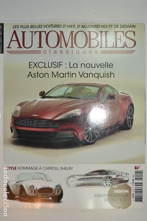 Automobili e Motociclette: 2012 REVISTA AUTOMOBILES CLASSIQUES - ASTON MARTIN VANQUISH - SHELBY COBRA - LIGIER JS2