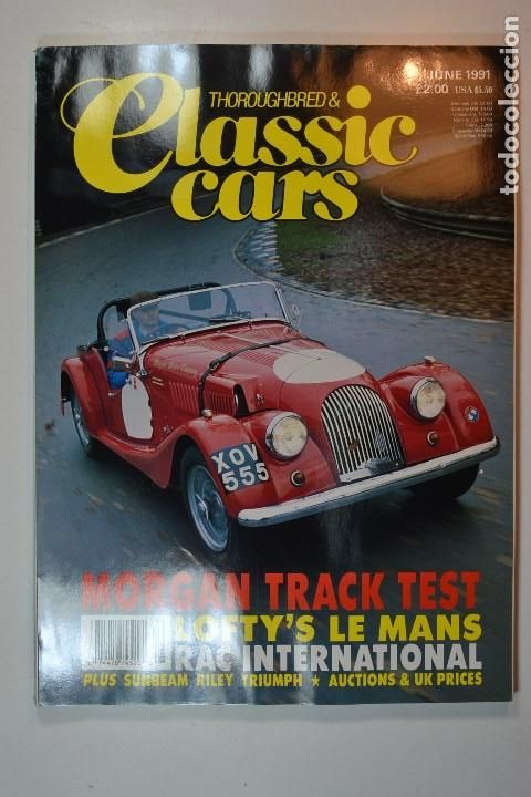 Cars and Motorcycles: 1991 REVISTA THOROUGHBRED & CLASSIC CARS - MORGAN TRACK TEST - SUNBEAM - RILEY - TRIUMPH