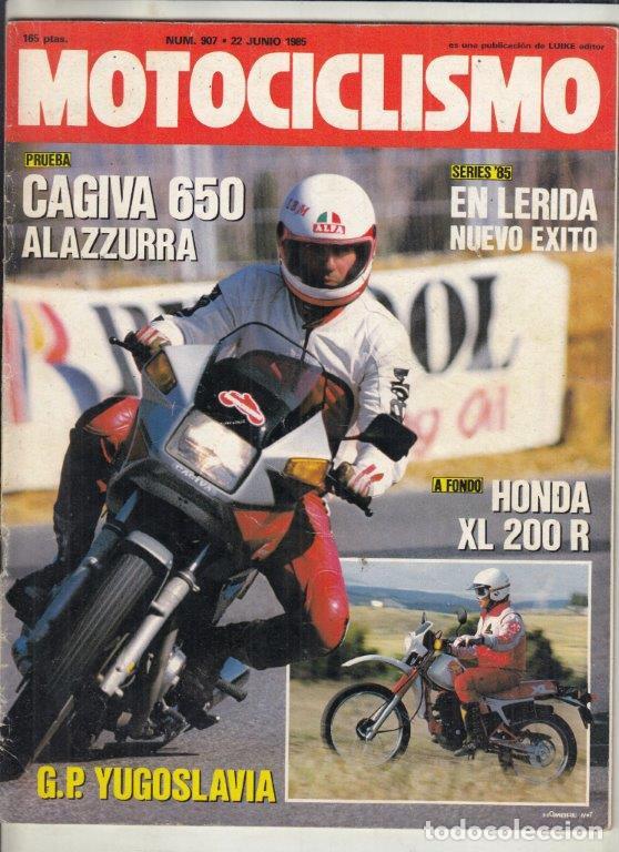Voitures et Motocyclettes: REVISTA MOTOCICLISMO N&ordm; 907 A&Ntilde;O 1985. PRUEBA: CAGIVA 650 ALAZZURRA. HONDA XL 200 R.,
