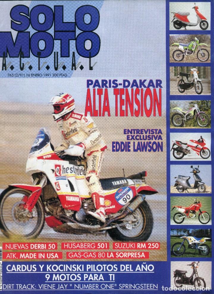 Autos und Motorr&auml;der: SOLO MOTO NUMERO 765 16 ENERO 1991 - PARIS-DAKAR - EDDIE LAWSON ENTREVISTA - CARDUS Y KOCINSKI .
