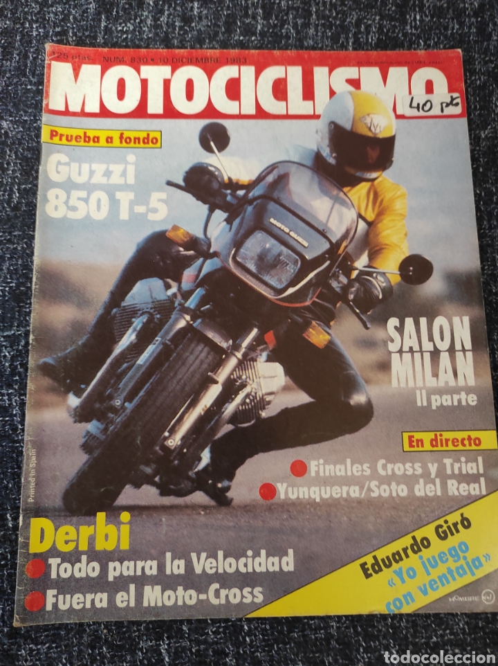 Coches y Motocicletas: MOTOCICLISMO N&ordm; 830 A&Ntilde;O 1983. PRUEBA: GUZZI T-5. PRUEBA: TRIAL 200.