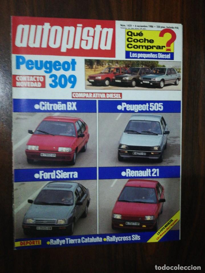 Coches y Motocicletas: AUTOPISTA N&ordm; 1425 - NOVIEMBRE 1986 - CITROEN BX / PEUGEOT 505 / RENAULT 21 / FORD SIERRA