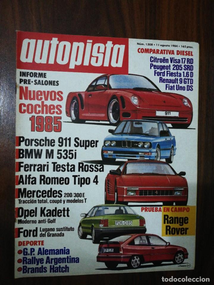 Carros e motociclos: AUTOPISTA N&ordm; 1308 - AGOSTO 1984 - RANGE ROVER - VISA 17 RD - 205 SRD - FIESTA D - UNO DS - 9 GTD