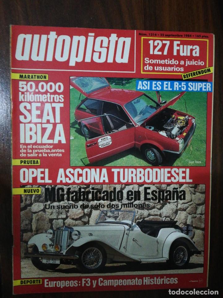 Carros e motociclos: AUTOPISTA N&ordm; 1314 - SEPTIEMBRE 1984 - OPEL ASCONA TURBO DIESEL / SEAT IBIZA