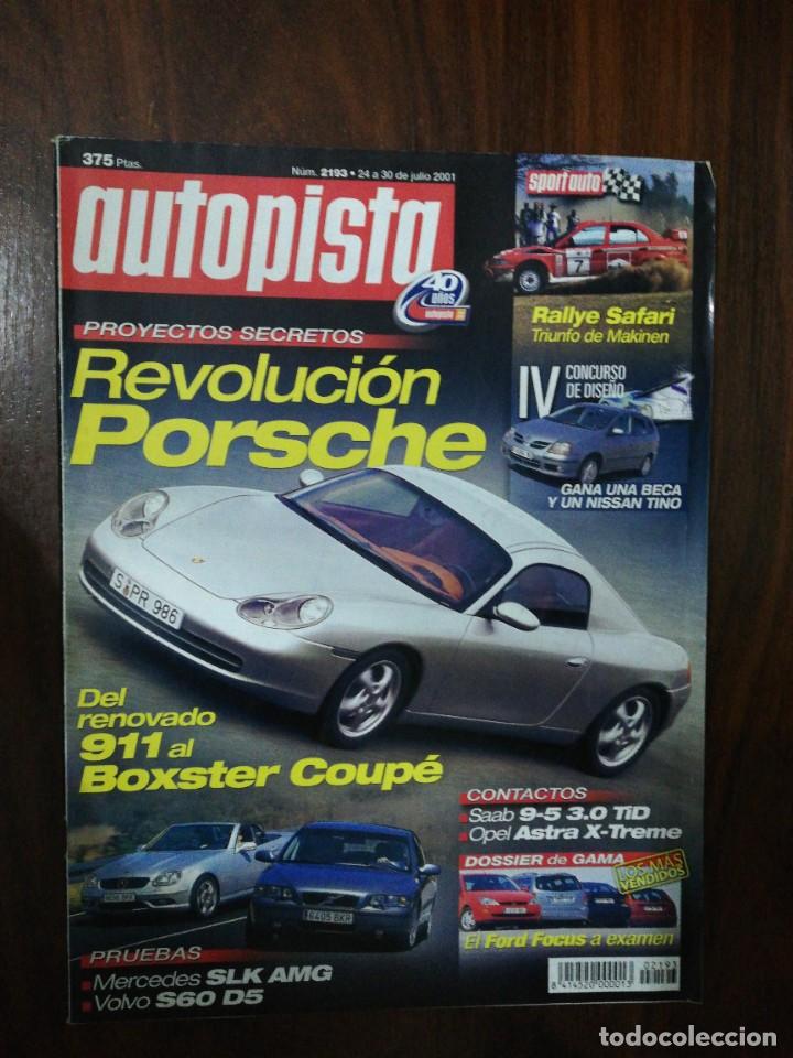 Coches y Motocicletas: AUTOPISTA N&ordm; 2193. 2001. PORSCHE: 911 AL BOXSTER COUP&Eacute;. MERCEDES SLK AMG. VOLVO S60 D5