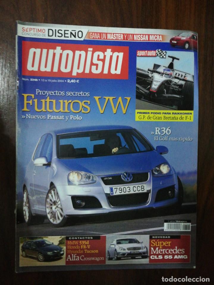 Autos und Motorr&auml;der: AUTOPISTA N&ordm; 2348. 2004. VW PASSAT / POLO. MERCEDES CLS 55 AMG. BMW 535d